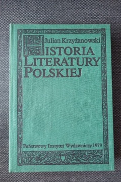 JULIAN KRZYŻANOWSKI HISTORIA LITERATURY POLSKIEJ