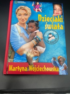 Dzieciaki Świata - Martyna Wojciechowska