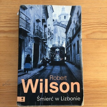książka używana Robert Wilson - Śmierć w Lizbonie