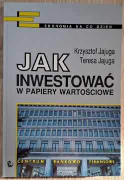 Jak inwestować w papiery wartościowe