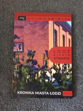 Kronika miasta Łodzi 2/2023 Łódź miasto otwarte