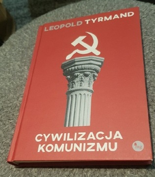 Cywilizacja Komunizmu Leopold Tyrmand