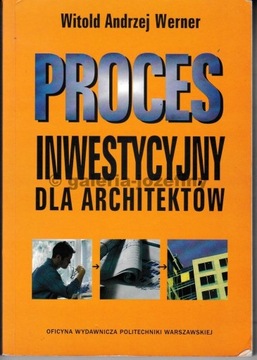 Proces inwestycyjny dla architektów W. A. Werner