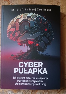 Ks. Andrzej Zwoliński CYBERPUŁAPKA