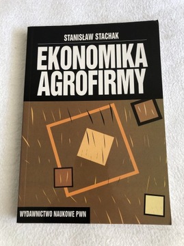 Stanisław Stachak Ekonomika agrofirmy