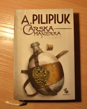 A. Pilipiuk "Cesarska manierak"