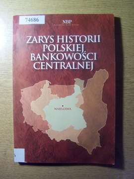 ZARYS HISTORII POLSKIEJ BANKOWOŚCI CENTRALNEJ