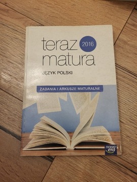 Teraz matura język polski 2016 zadania i arkusze