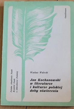 Jan Kochanowski w literaturze i kulturze polskiej 