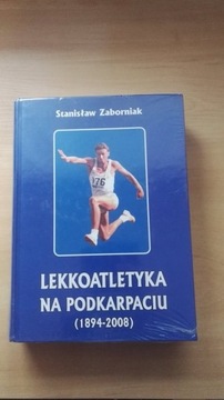S.Zaborniak Lekkoatletyka na Podkarpaciu 1894-2008