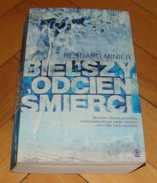 Bielszy odcień śmierci Bernard Minier