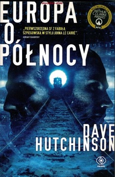 Europa o północy Dave Hutchinson Rebis 2018 NOWA