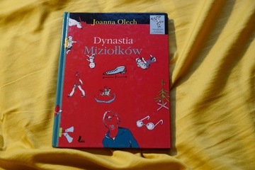 Dynastia Miziołków | Joanna Olech