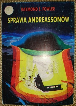 Raymond E.Fowler - Sprawa Andreassonów