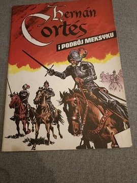 Herman Cortes i podbój Meksyku 