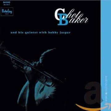 Chet Baker - And His Quintet With Bobby Jaspar