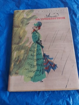 Ania na uniwersytecie, L.M.Montgomery,1957.