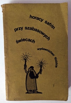 Przy Szabasowych Świecach - Horacy Safrin