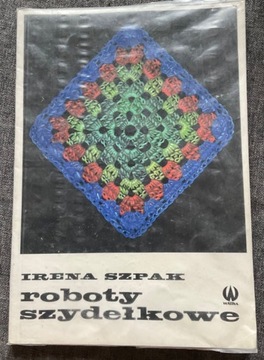 Roboty szydełkowe - Irena Szpak