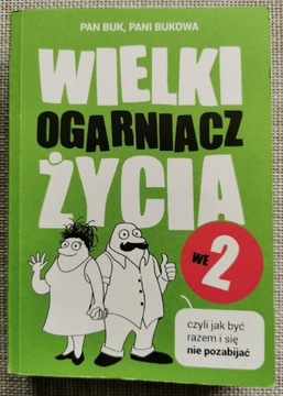 Pan Buk, Pani Bukowa "Wielki Ogarniacz Życia we 2"