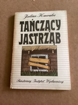 J.Kawalec „ Tańczący jastrząb „.