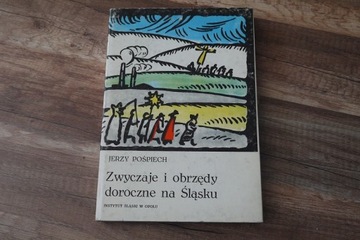 Pośpiech Zwyczje i obrzędy doroczne na Śląsku