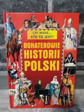 Bohaterowie historii Polski. Maciej Leszczyński 