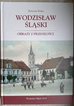 Wodzisław Śląski. Obrazy z przeszłości