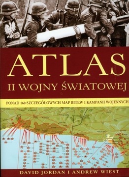 D. Jordan, A. Wiest - Atlas II wojny światowej
