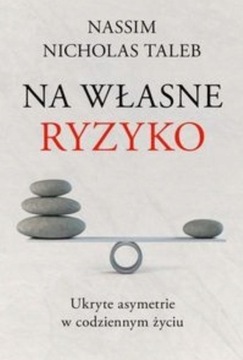 Na własne ryzyko. Nassim Nicholas Taleb