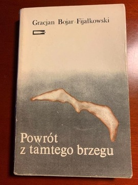 Powrót z tamtego brzegu    G.Bojar-Fijałkowski