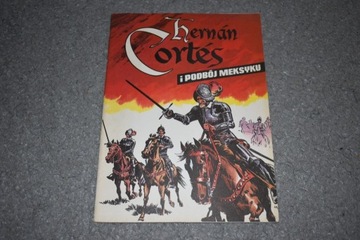 Hernan Cortes I Podbój Meksyku komiks PRL DB+