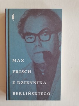 Max Frisch - Z dziennika berlińskiego