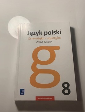 Język polski Gramatyka i stylistyka Zeszyt ćwiczeń