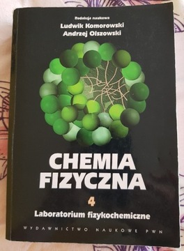 Chemia fizyczna 4 laboratorium fizykochemiczne Komorowski Olszowski
