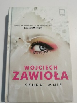 Szukaj mnie Wojciech Zawioła