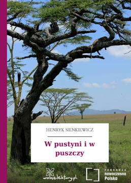 Książka "W pustyni i w puszczy" Henryk Sienkiewicz