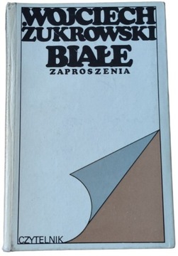 Wojciech Żukrowski - Białe zaproszenia