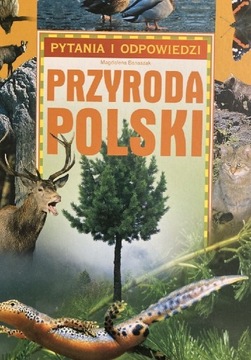 Przyroda Polski pytania i odpowiedzi. M. Banaszak