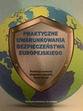 Praktyczne uwarunkowania bezpieczeństwa. K. Karski