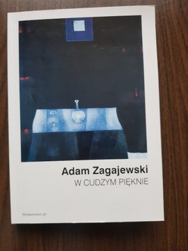 Adam Zagajewski - W cudzym pięknie