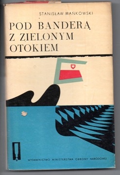 Pod banderą z zielonym otokiem Stanisław Mańkowski