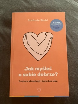 Jak myśleć o sobie dobrze Stefanie Stahl
