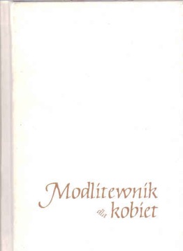 MODLITEWNIK DLA KOBIET - Małgorzata Rogalska opr.