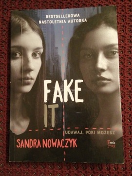 Fake it - intrygująca powieść dla młodzieży 