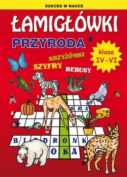 Łamigłówki Przyroda klasa IV - VI