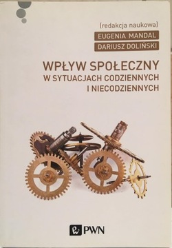 Wpływ społeczny w sytuacjach codziennych i ...