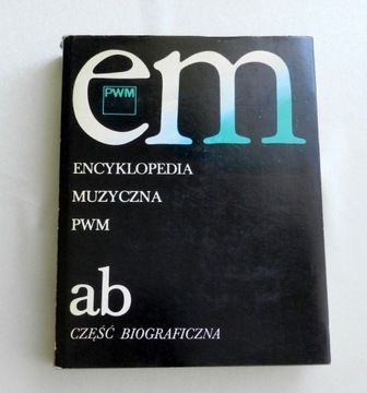 Encyklopedia muzyczna PWN  ab część biograficzna