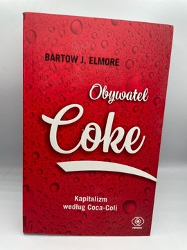 Obywatel Coke - Bartow J. Elmore