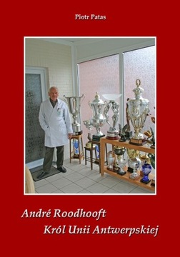 Andre Roodhooft Król Unii Antwerpskiej
